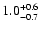 $1.0^{\rm +0.6}_{-0.7}$