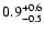 $0.9^{\rm +0.6}_{-0.5}$