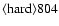 ${\rm\langle hard \rangle 804 }$
