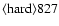 ${\rm\langle hard \rangle 827 }$