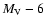 $M_{\rm V} -6$