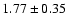 $1.77\pm0.35$