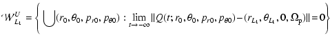 $\displaystyle {\cal W}^U_{L_1} =
\Bigg\{\bigcup(r_0,\theta_0,p_{r0},p_{\theta0}...
...{\theta0})
\!-\!(r_{L_1},\theta_{L_1},0,\Omega_{\rm p})\vert\vert\!=\!0 \Bigg\}$