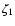 $\zeta_1$