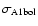 $\sigma_{\rm A1bol}$