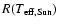$R(T_{\rm eff,Sun})$