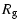 $\displaystyle R_{\rm g}$