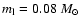 $m_{\rm l} = 0.08~M_\odot$