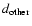 $d_{\rm other}$