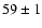 $59 \pm 1$