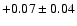 $+0.07\pm0.04$