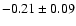 $-0.21\pm0.09$