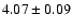 $4.07\pm0.09$