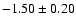 $-1.50\pm0.20$