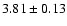 $3.81\pm0.13$