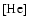 $\left[\textrm{He}\right]$