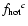 $f_{\rm hot}{}^{{c}}$