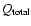 $Q_{\rm total}$