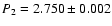 $P_{2}= 2.750 \pm 0.002$