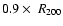 $0.9\times~R_{200}$