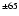 $^{\pm65}$