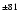 $^{\pm81}$