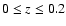 $0\le z \le 0.2$