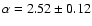 $\alpha=2.52\pm0.12$
