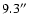 $9.3\hbox{$^{\prime\prime}$ }$