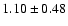 $1.10 \pm 0.48$