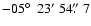 $-05\hbox{$^\circ$ }~23'~54\hbox{$.\!\!^{\prime\prime}$ }7$