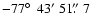 $-77\hbox{$^\circ$ }~43'~51\hbox{$.\!\!^{\prime\prime}$ }7$