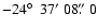 $-24\hbox{$^\circ$ }~37'~08\hbox{$.\!\!^{\prime\prime}$ }0$