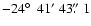 $-24\hbox{$^\circ$ }~41'~43\hbox{$.\!\!^{\prime\prime}$ }1$