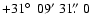 $+31\hbox{$^\circ$ }~09'~31\hbox{$.\!\!^{\prime\prime}$ }0$