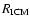 $R_{{\rm ICM}}$