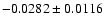 $-0.0282\pm 0.0116$