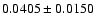 $0.0405\pm 0.0150$