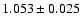 $1.053\pm 0.025$