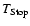 $T_{\rm Stop}$