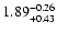 $1.89^{\rm -0.26}_{+0.43}$