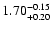 $1.70^{\rm -0.15}_{+0.20}$