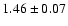 $1.46 \pm 0.07$