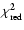 $\mathbf{\chi^{2}_{\rm red}}$