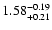 $1.58^{\rm -0.19}_{+0.21}$