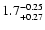 $1.7^{\rm -0.25}_{+0.27}$