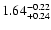 $1.64^{\rm -0.22}_{+0.24}$