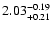 $2.03^{\rm -0.19}_{+0.21}$