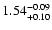 $1.54^{\rm -0.09}_{+0.10}$