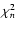 $\chi ^2_n$